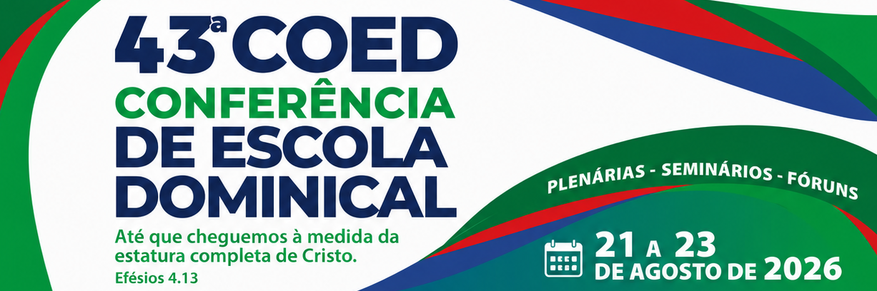 A Conferência de Escola Dominical chega a sua 43ª edição.Em Curitiba - Parana